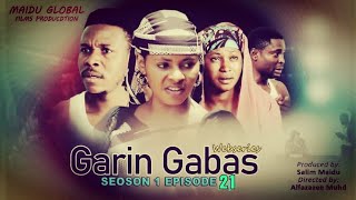 GARIN GABAS EPISODE 21 [upl. by Evanne229]