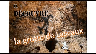 Découvrir LASCAUX 4  lHomme de CROMAGNON au temps de la PRÉHISTOIRE [upl. by Yraeg555]