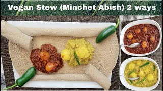 Ethiopian Vegan Stew  Minchet Abish 2 ways  ልዩ የፆም ቀይ እና አልጫ ምንቸት አብሽ [upl. by Moulton946]