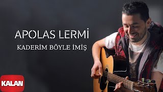 Apolas Lermi  Kaderim Böyle İmiş I Santa © 2013 Kalan Müzik [upl. by Obie]