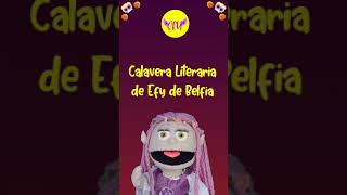 Calaverita Literaria de Efy de Belfia 🧡 [upl. by Whatley]