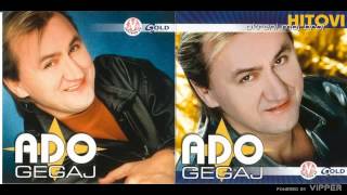 Ado Gegaj  Sve si mi zabranila  Audio 2002 [upl. by Spector]