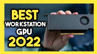 Top 7 Best WORKSTATION GPU In 2022 [upl. by Keiryt]