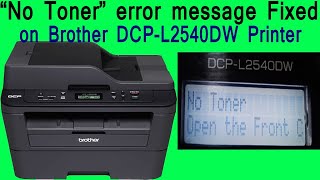 No Toner messageBrother DCPL2540DW  DCPL2541DWprinter Solutiontechnicaljasis [upl. by Hannej]