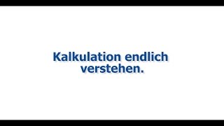 Kalkulation endlich verstehen [upl. by Loredana]