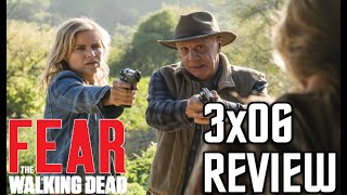 FEAR THE WALKING DEAD  SEASON 3 EPISODE 6  RED DIRT  REVIEW [upl. by Cantlon]