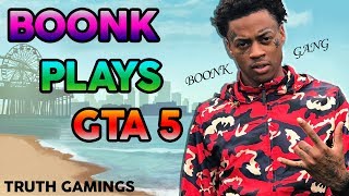 BOONK PLAYS GTA 5 HAHA TOO FUNNY LMAO 😂 [upl. by Roosnam]