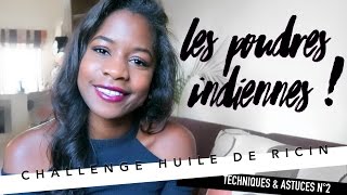 Techniques amp Astuce n°2  Des cheveux plus longs et plus forts  poudres indiennes sur cheveux afros [upl. by Enelkcaj]