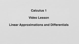 310 Linear Approximations and Differentials [upl. by Dell823]