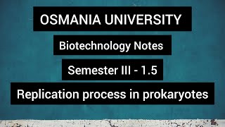 REPLICATION OF DNA IN PROKARYOTESDEGREE BIOTECHNOLOGY NOTES SEM 3  15 [upl. by Lohse]