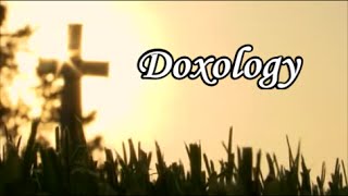 Doxology Lyrics [upl. by Spark]