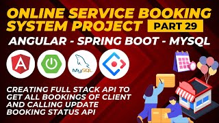 Get Bookings of Client amp Update Booking Status  Service Booking Project Spring Boot  Angular  29 [upl. by Eikram]