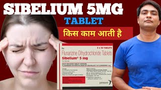 sibelium 5 mg  sibelium 5 mg tablet uses in hindi  sibelium 5 mg used for  sibelium 5 mg tablet [upl. by Sairu816]