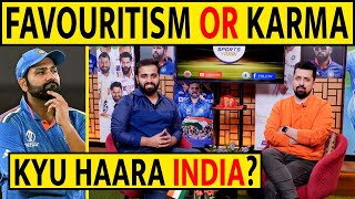 🔴FAVOURITISM OR KARMA KYU HAARA INDIA WORLD CUP ANALYSIS indvsaus rohitsharma klrahul sky [upl. by Aihtennek572]