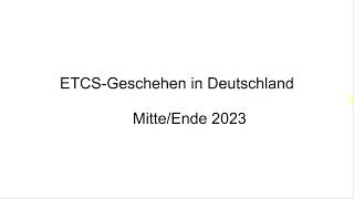 ETCSGeschehen in Deutschland Ende 2023 Teil 1 [upl. by Kurtzig561]