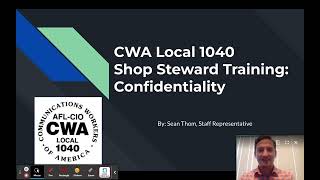 CWA 1040 Shop Steward Training Confidentiality [upl. by Rawdon]