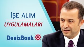 İşe Alım Uygulamaları  DenizBank [upl. by Eehsar281]