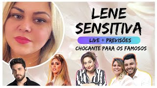 🚨 LENE SENSITIVA LIVE  PREVISÕES CHOCANTE PARA OS FAMOSOS lenesensitiva [upl. by Yewed]