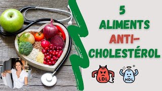 5 aliments pour réduire votre taux de cholestérol [upl. by Porett]