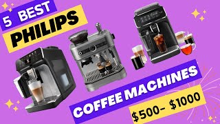 5 Best Philips Coffee Machines Under 1000 [upl. by Orecul]