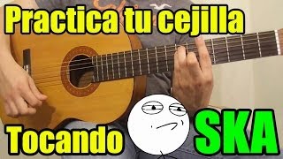 Como tocar ska en guitarra  Ideal para practicar tu cejilla [upl. by Clare]