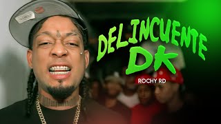 ROCHY RD  DELINCUENTE DK  VIDEO OFICIAL [upl. by Eladnek]