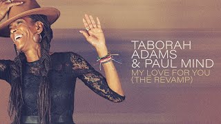 TABORAH ADAMS PAUL MIND  My Love For You The Revamp Salento Guys RKN remix Official [upl. by Worrell]