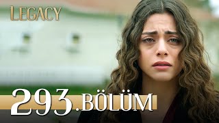 Emanet 293 Bölüm  Legacy Episode 293 [upl. by Jaella]