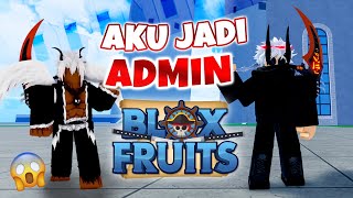 AKU JADI ADMIN Blox Fruits Indonesia [upl. by Halik528]