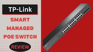 TPLink TLSG2428P  Jetstream 24 Port Gigabit Smart Managed PoE Switch Review [upl. by Amaris931]