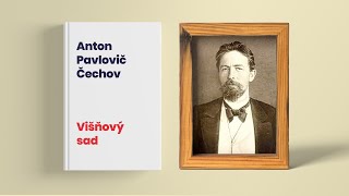 Anton Pavlovič Čechov  Višňový sad rozbor a životopis [upl. by Eda]