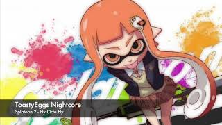 Splatoon 2  Fly Octo Fly Nightcore [upl. by Iaw]