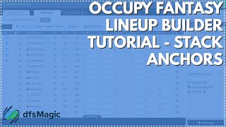 Occupy Fantasy Lineup Builder Tutorial  Stack Anchors [upl. by Trinity865]