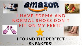 I Have Giant Frankenstein Feet amp I Found The Best Shoes On Amazon For Edema amp Swollen Feet [upl. by Nennarb]