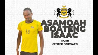 ASAMOAH BOATENG ISAAC No18 Striker [upl. by Yentiw]