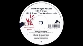 Smithmonger vs Kobi  Grizzle Vlad amp Ardisson Remix [upl. by Bryce813]