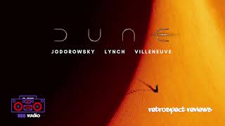 DUNES Jodorowskys Dune 2013 Dune 1984 Dune 2021  BBB RADIO  RETROSPECT REVIEWS [upl. by Ellemac]