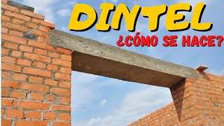 👷🏽‍♂️🧱COMO HACER un DINTEL  DINTELES para PUERTAS y VENTANAS Lo que tenes que saber [upl. by Tull785]