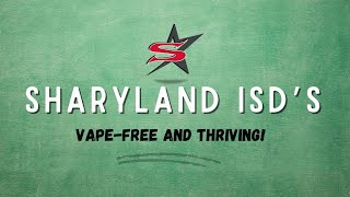 Sharyland ISDs  Vape free and thriving [upl. by Theodor]