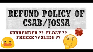 CSAB REFUND POLICY EXPLAINED  WHAT TO DO AFTER CSAB ROUND 1 CSAB  JOSSA NITS [upl. by Aetnahc847]