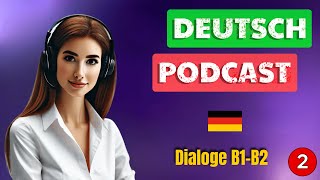 Dialoge B1B2  Podcast Auf Deutsch  Soziale Medien Unser Alltag im Fokus 2 [upl. by Dammahom]