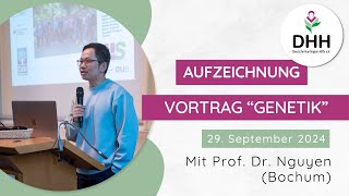 quotNeues aus der Genetikquot  Prof Dr Hoa Nguyen  DHH Jahrestagung 2024 [upl. by Aennaej]