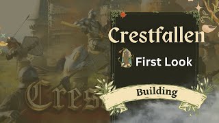 Crestfallen First Look Building [upl. by Suertemed]