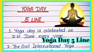 5 lines on International Yoga Day Essay in EnglishYoga day 5 line essay in English l Yoga day essay [upl. by Htiduy]