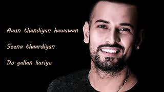 Do Gallan Lyrics Full Video Garry Sandhu Latest Punjabi Song 2018 [upl. by Vivia356]