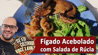 Fígado Acebolado com Salada de Rúcula e Castanha  Matheus Ceará Se Eu CozinhoVocê Lava [upl. by Mcclees]