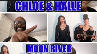 Classic Song Cover  Moon River  Chloe x Halle  REACTION [upl. by Ttoille]