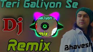 Teri Galiyon Se Dj Remix Trending Sad Song Hard Bass💔 [upl. by Normandy]