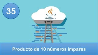 35 Programación en Java  Ciclos  Ejercicio  Producto de los 10 primeros números impares [upl. by Dawna]