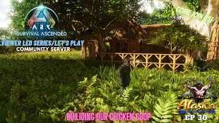 Ark Survival Ascended EP 30 Building our Chicken Coop [upl. by Noral964]